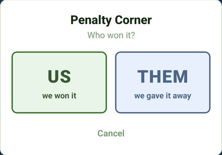 Penalty Corner, who won it? US, we won it, or THEM, we gave it away